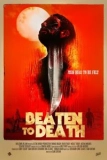Постер Избитый до смерти (Beaten to Death)