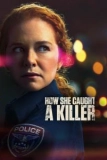 Постер Как она поймала убийцу (How She Caught a Killer)