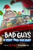 Постер Плохие парни: Очень плохой праздник (The Bad Guys: A Very Bad Holiday)