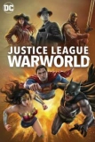 Постер Лига Справедливости: Мир войны (Justice League: Warworld)