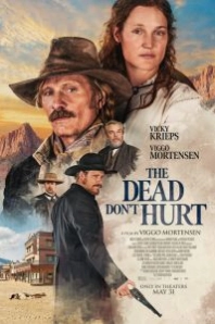 Постер Мёртвые не причиняют боли (The Dead Don't Hurt)
